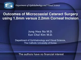 Outcomes of Microcoaxial Cataract Surgery using 1.8mm versus 2.2mm Corneal Incision