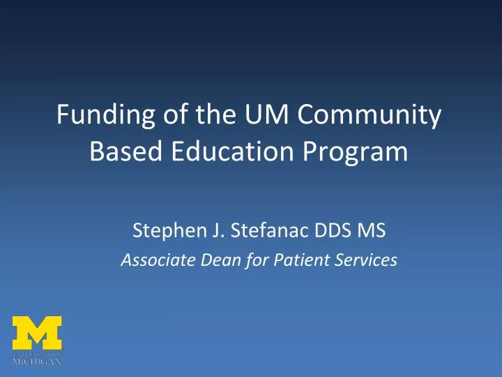 funding of the um community based education program