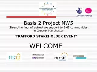 Basis 2 Project NW5 Strengthening infrastructure support to BME communities in Greater Manchester