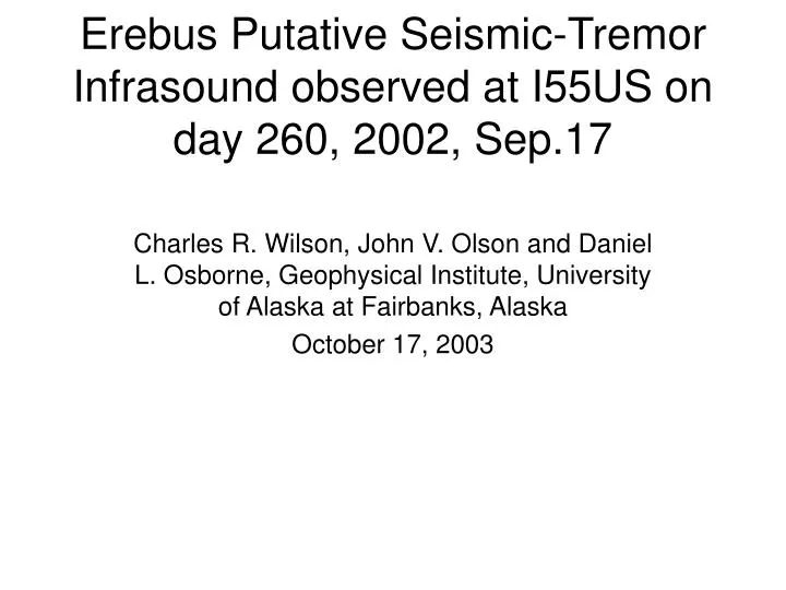 erebus putative seismic tremor infrasound observed at i55us on day 260 2002 sep 17