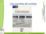 Les couches de surface - slide 1