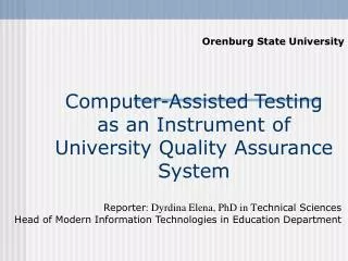 C omputer- A ssisted T esting as an Instrument of University Quality Assurance System