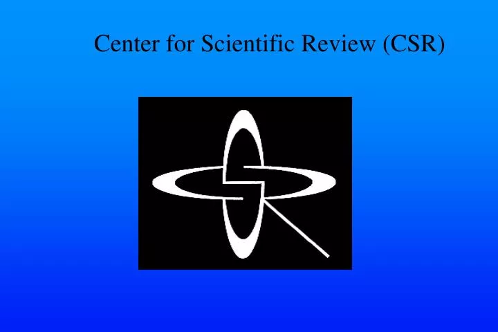 center for scientific review csr