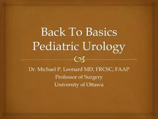 Back To Basics Pediatric Urology