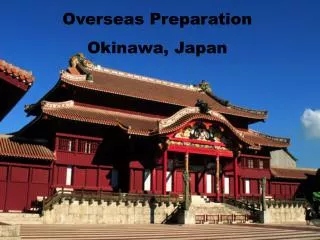 Overseas Preparation Okinawa, Japan