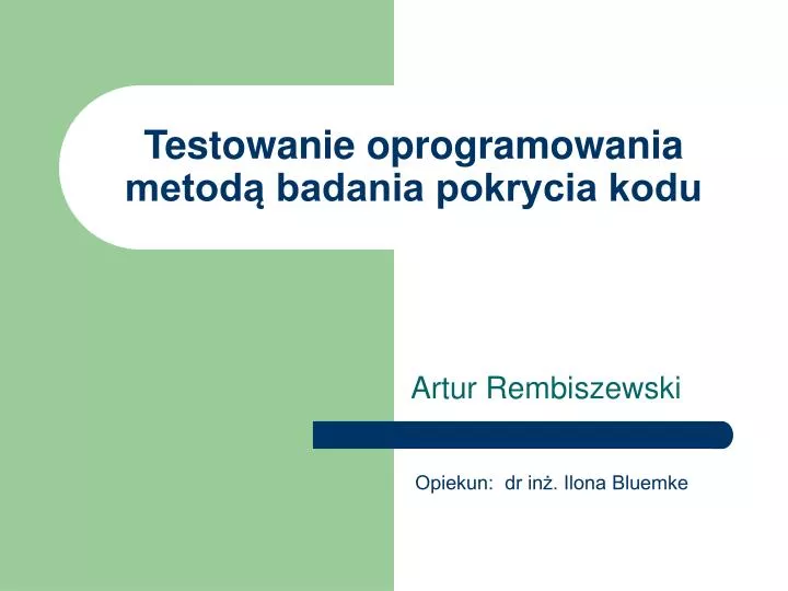 testowanie oprogramowania metod badania pokrycia kodu