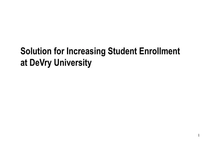 solution for increasing student enrollment at devry university