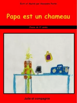 papa est un chameau