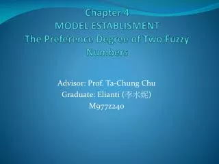 Chapter 4 MODEL ESTABLISMENT The Preference Degree of Two Fuzzy Numbers