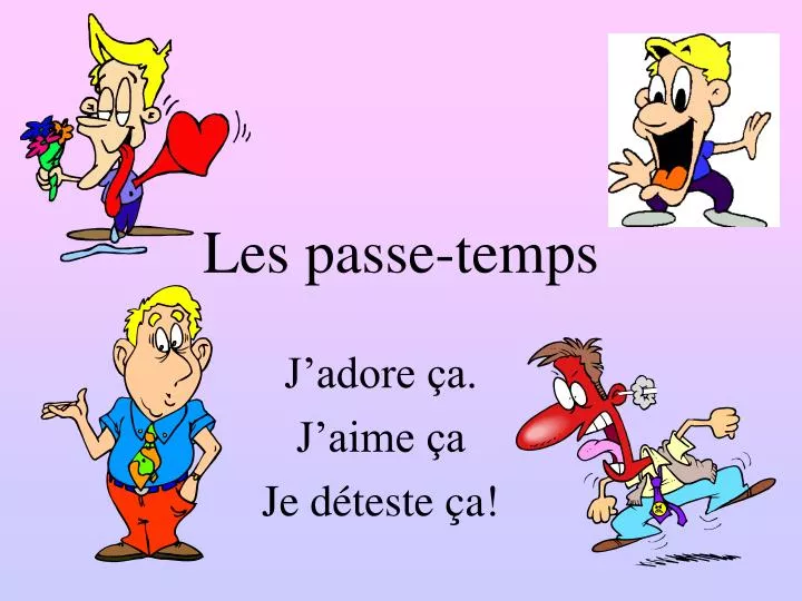 les passe temps