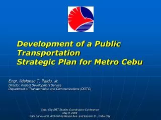Development of a Public Transportation Strategic Plan for Metro Cebu