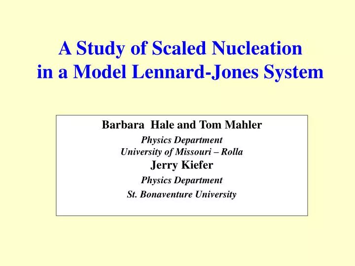 a study of scaled nucleation in a model lennard jones system