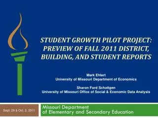 Student Growth Pilot Project: Preview of Fall 2011 District, Building, and Student Reports