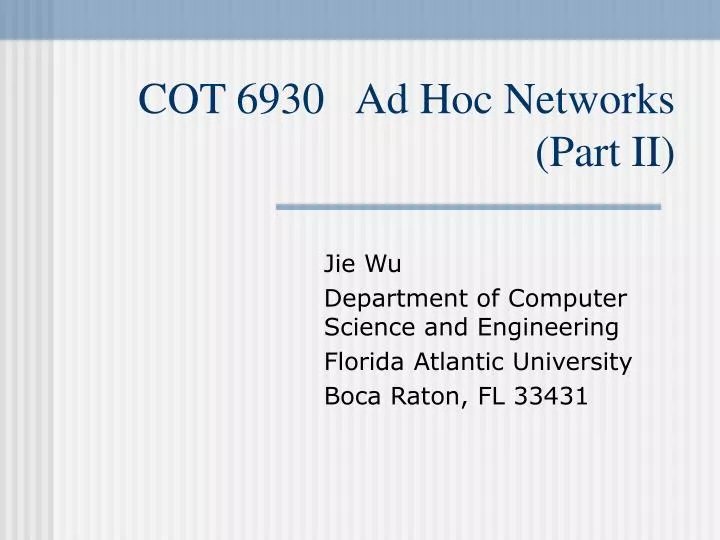 cot 6930 ad hoc networks part ii