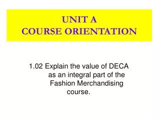 UNIT A COURSE ORIENTATION