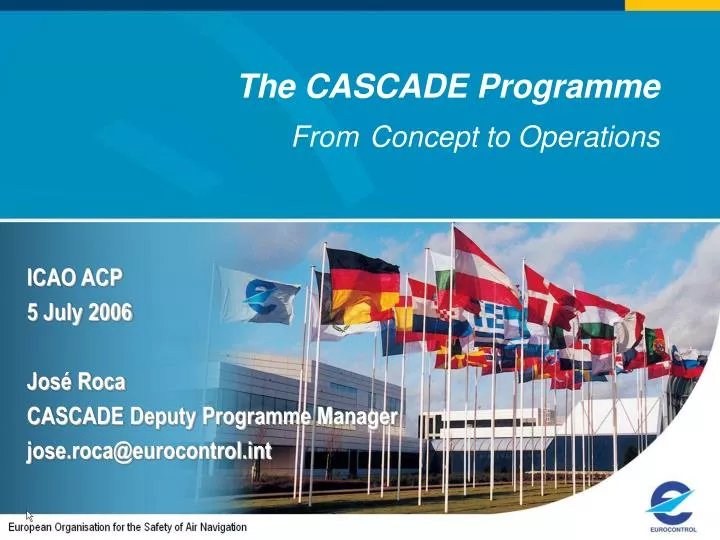 the cascade programme from concept to operations