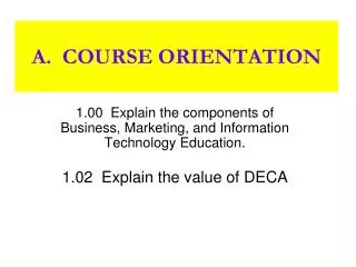 A. COURSE ORIENTATION