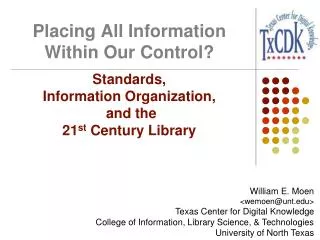 Placing All Information Within Our Control?