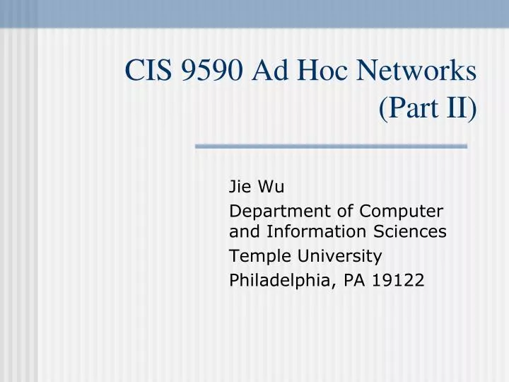 cis 9590 ad hoc networks part ii