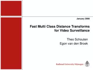 Fast Multi Class Distance Transforms for Video Surveillance