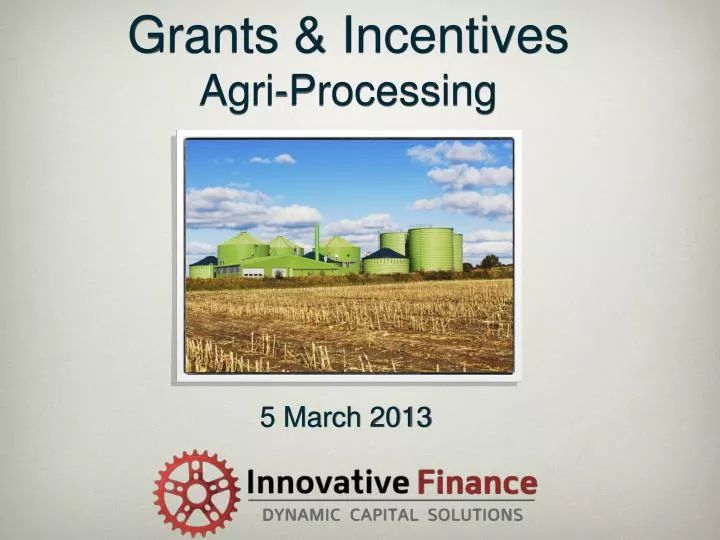 grants incentives agri processing