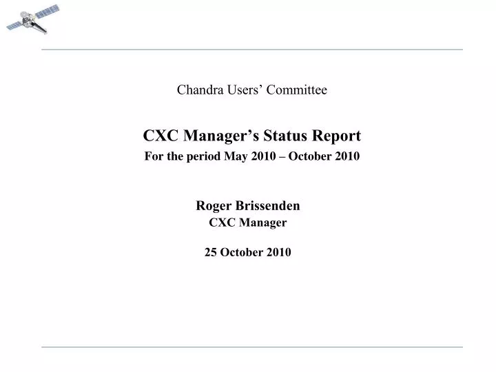 chandra users committee cxc manager s status report for the period may 2010 october 2010