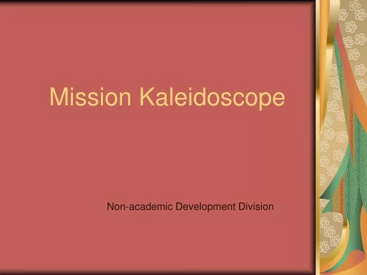 mission kaleidoscope