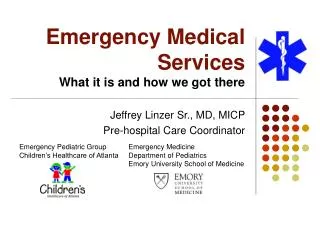 Emergency Medical Services What it is and how we got there