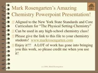 mark rosengarten s amazing chemistry powerpoint presentation