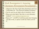 Mark Rosengarten’s Amazing Chemistry Powerpoint Presentation!