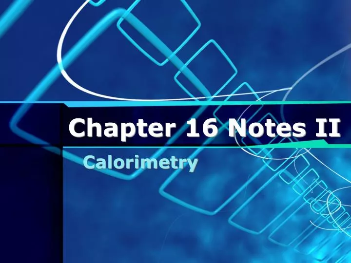 chapter 16 notes ii