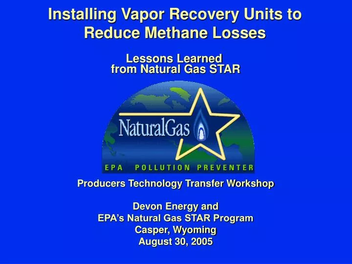 installing vapor recovery units to reduce methane losses