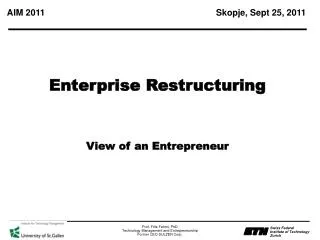 Enterprise Restructuring View of an Entrepreneur