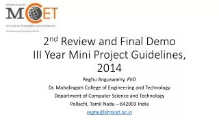 2 nd Review and Final Demo III Year Mini Project Guidelines, 2014