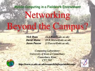 Mobile Computing in a Fieldwork Environment Networking Beyond the Campus?