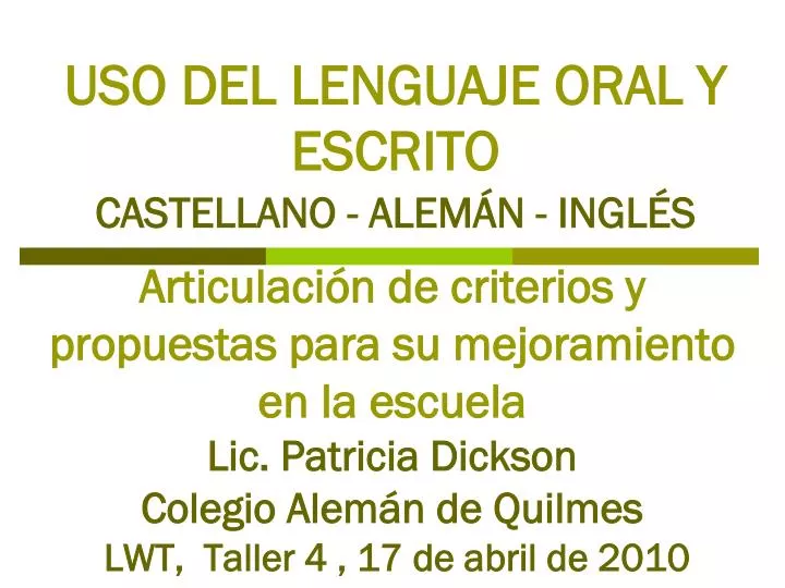 uso del lenguaje oral y escrito castellano alem n ingl s