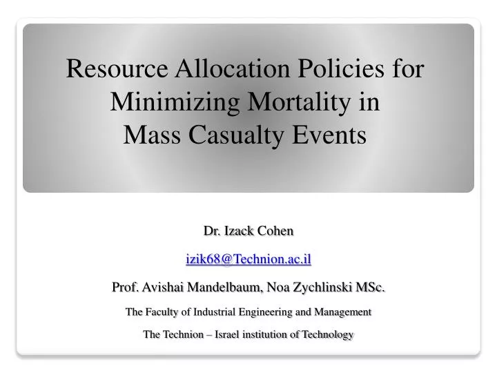 resource allocation p olicies for minimizing mortality in mass casualty events