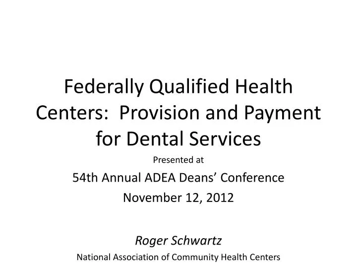 federally qualified health centers provision and payment for dental services