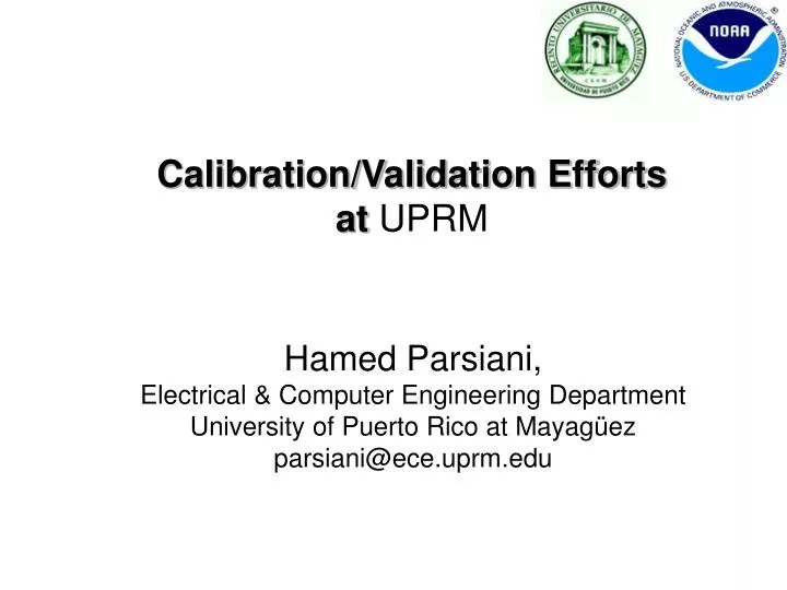 calibration validation efforts at uprm