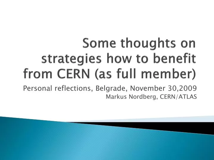 some thoughts on strategies how to benefit from cern as full member