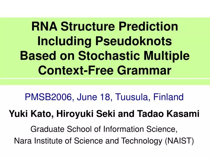 rna structure prediction including pseudoknots based on stochastic multiple context free grammar