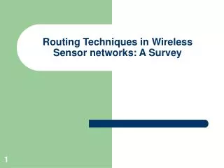 Routing Techniques in Wireless Sensor networks: A Survey