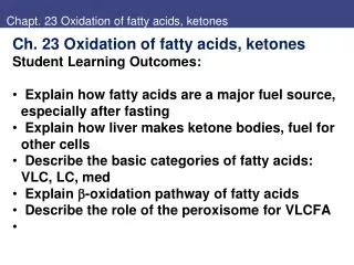 Chapt. 23 Oxidation of fatty acids, ketones