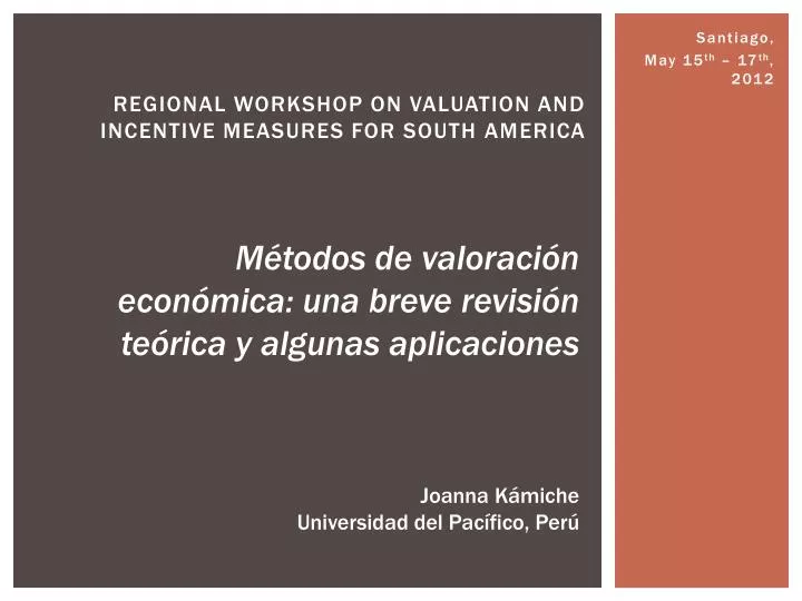 regional workshop on valuation and incentive measures for south america