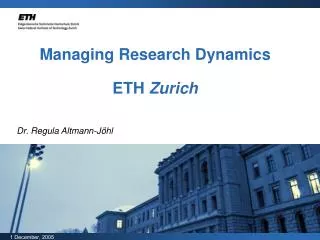 Managing Research Dynamics ETH Zurich