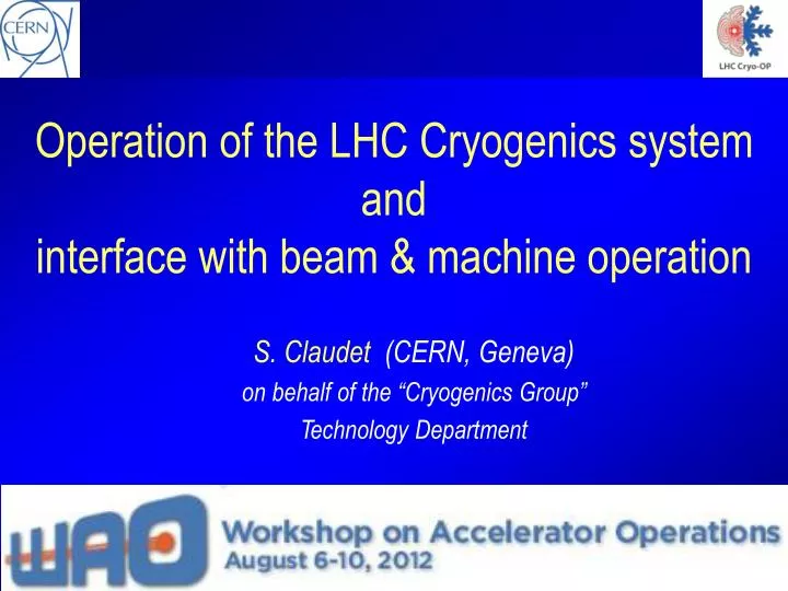 operation of the lhc cryogenics system and interface with beam machine operation