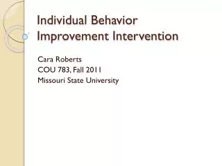 Individual Behavior Improvement Intervention
