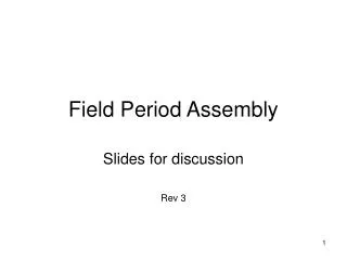 Field Period Assembly
