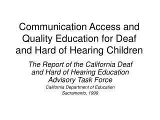Communication Access and Quality Education for Deaf and Hard of Hearing Children