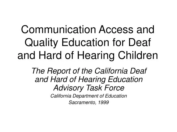 communication access and quality education for deaf and hard of hearing children